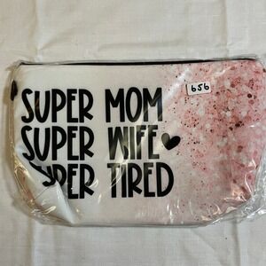 The Pouch Makeup Bag Women OS Pink NWT Super Mom Super Wife Super Tired